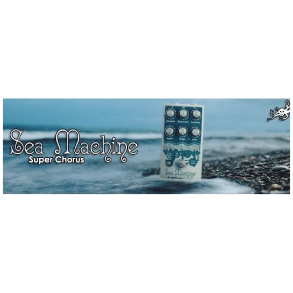 Pedal Earthquaker Sea Machine Super Chorus